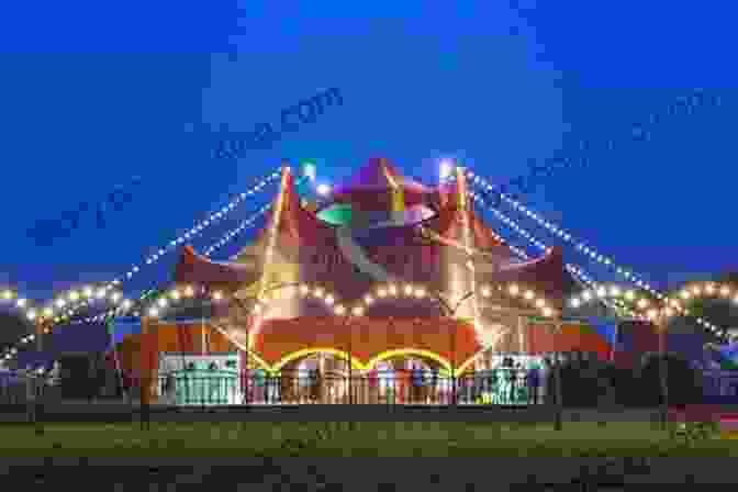 A Colorful And Enchanting Circus Tent, With A Hint Of Mystery And Magic In The Air. The Words 'The Circus Of Stolen Dreams' Are Written In A Swirling Font Above The Tent. The Circus Of Stolen Dreams