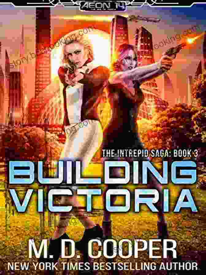 Aeon 14 Book Cover Building Victoria: A Military Science Fiction Space Opera Epic (Aeon 14: The Intrepid Saga 3)