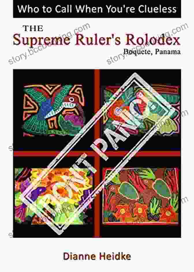 Author Photo The Supreme Ruler S Rolodex : Who To Call When You Re Clueless In Boquete Panama