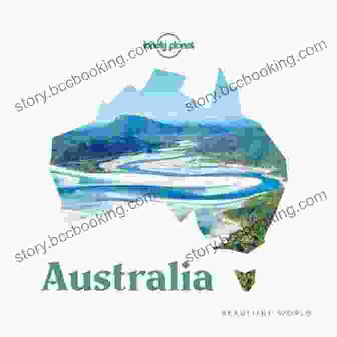 Beautiful World Australia Lonely Planet Beautiful World Australia (Lonely Planet)