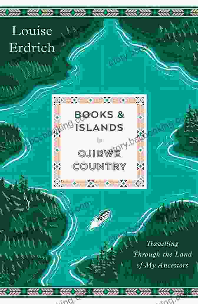 Book Cover Of And Islands In Ojibwe Country: Traveling Through The Land Of My Ancestors