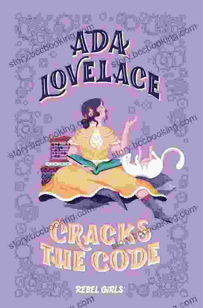Book Cover Of Good Night Stories For Rebel Girls Chapter Book: Ada Lovelace Cracks The Code Ada Lovelace Cracks The Code (A Good Night Stories For Rebel Girls Chapter Book)