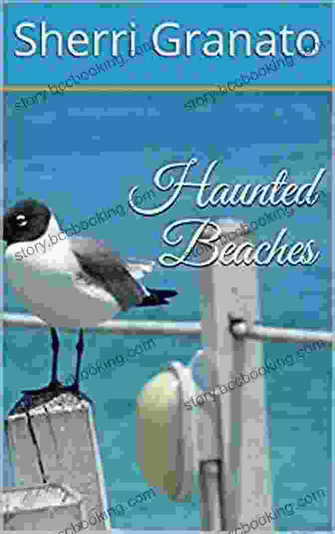 Book Cover Of 'Haunted Beaches' By Sherri Granato, Featuring A Misty Beach With A Ghostly Figure In The Background Haunted Beaches Sherri Granato