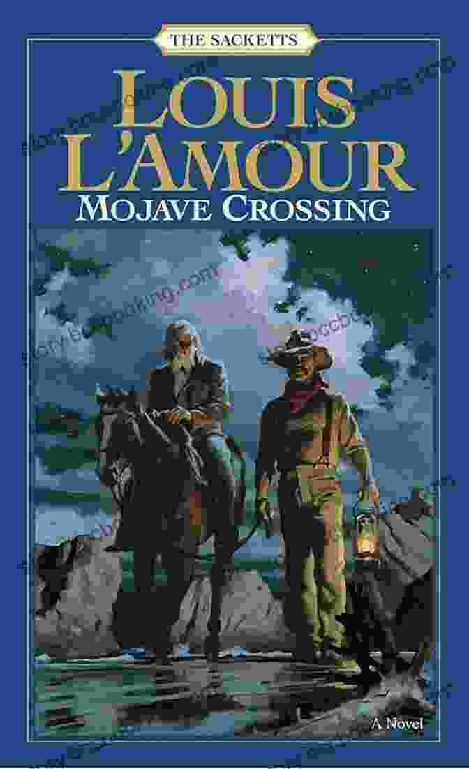 Book Cover Of Mojave Crossing (Sacketts 9) Louis L Amour