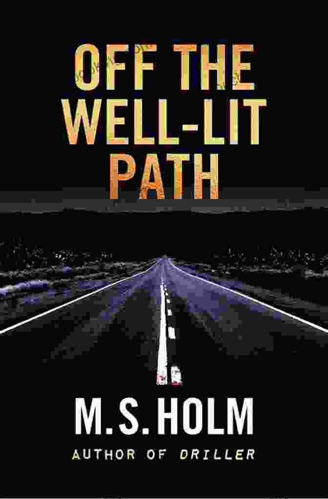 Book Cover Of 'Off The Well Lit Path Holm' Featuring An Abstract Landscape With A Winding Path Leading Into A Forest Off The Well Lit Path M S Holm