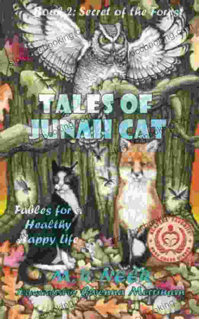 Book Cover Of Tales Of Junah Cat, Featuring A Fierce Anthropomorphic Cat Brandishing A Sword Tales Of Junah Cat: Secret Of The Garden: Fables For A Healthy Happy Life (Junah Tales 1)