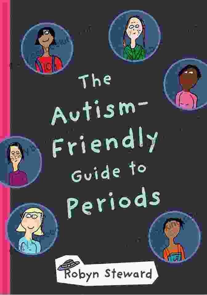 Book Cover Of 'The Autism Friendly Guide To Periods' Featuring A Young Woman Embracing Her Body With Flowers Blooming Around Her The Autism Friendly Guide To Periods