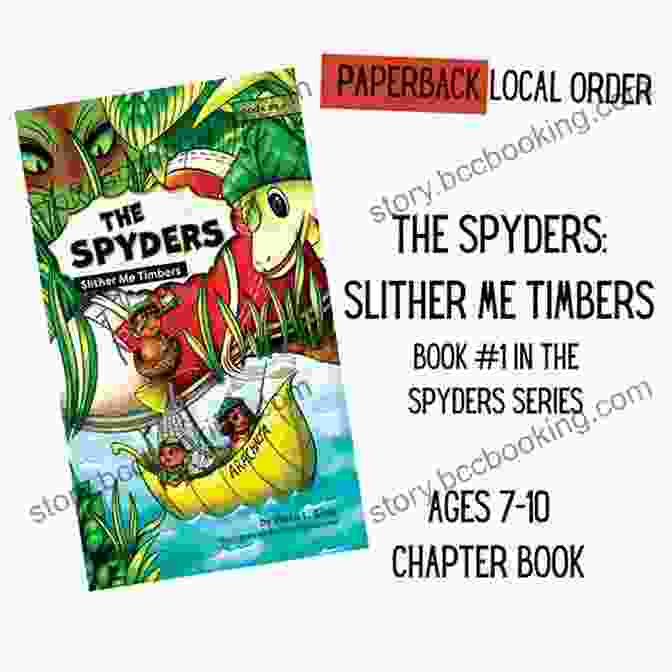 Book Cover Of 'The Spyders Slither Me Timbers' The Spyders: Slither Me Timbers
