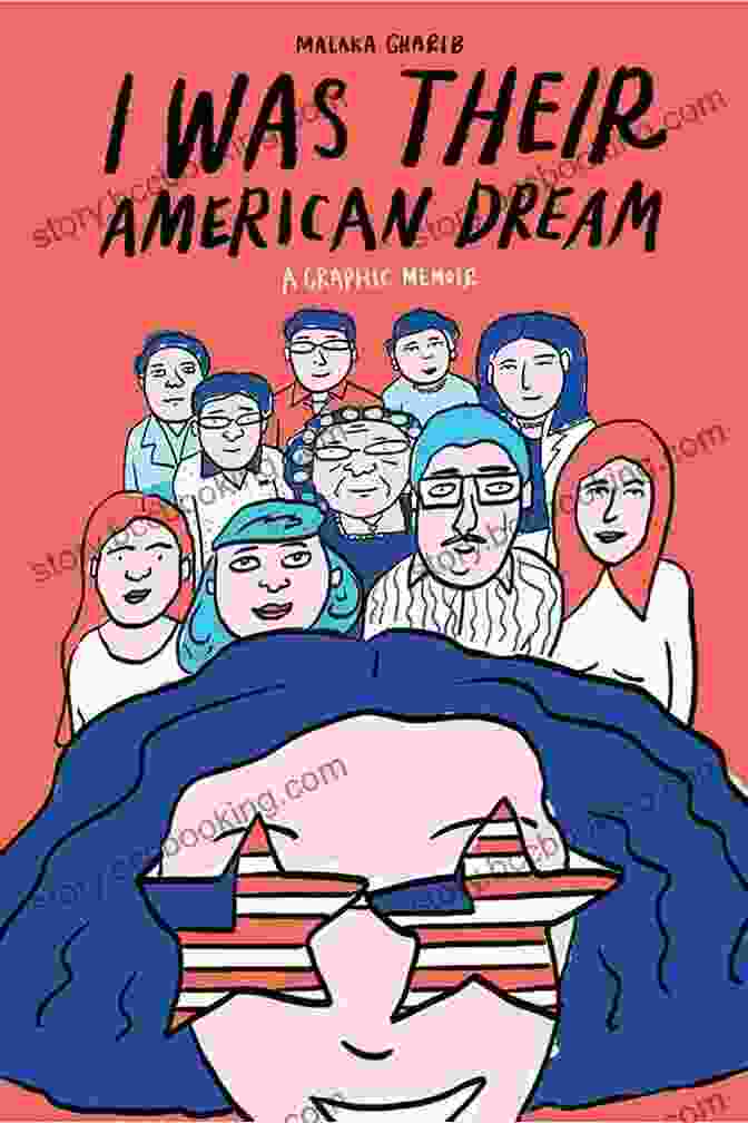 Book Cover Of 'Was Their American Dream' I Was Their American Dream: A Graphic Memoir