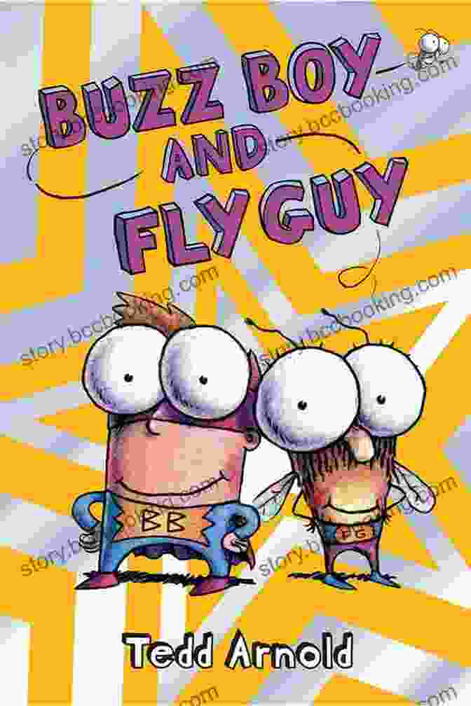 Buzz Boy And Fly Guy, Two Adventurous Friends Embarking On Exciting Escapades Together. Buzz Boy And Fly Guy (Fly Guy #9)