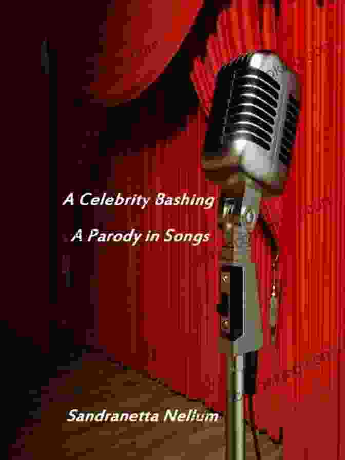 Celebrity Bashing Parody In Songs Book Cover A Celebrity Bashing: A Parody In Songs