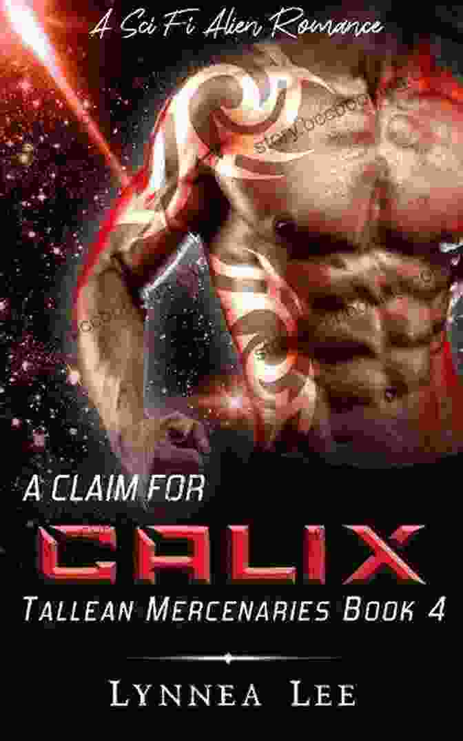 Claim For Calix Book Cover A Claim For Calix: A Sci Fi Alien Romance (Tallean Mercenaries 4)