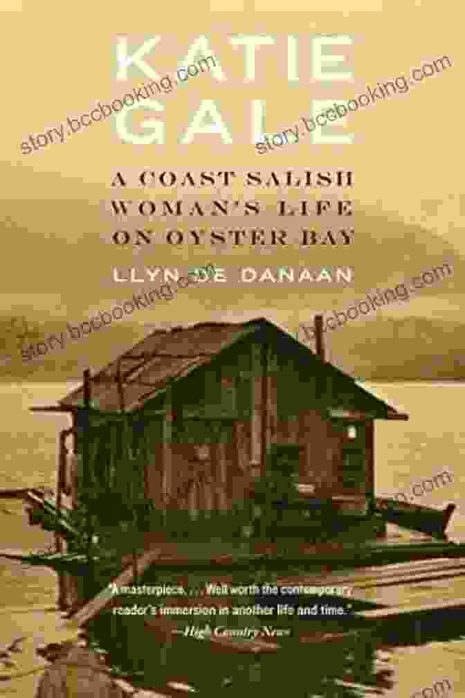 Coast Salish Woman Book Cover Katie Gale: A Coast Salish Woman S Life On Oyster Bay