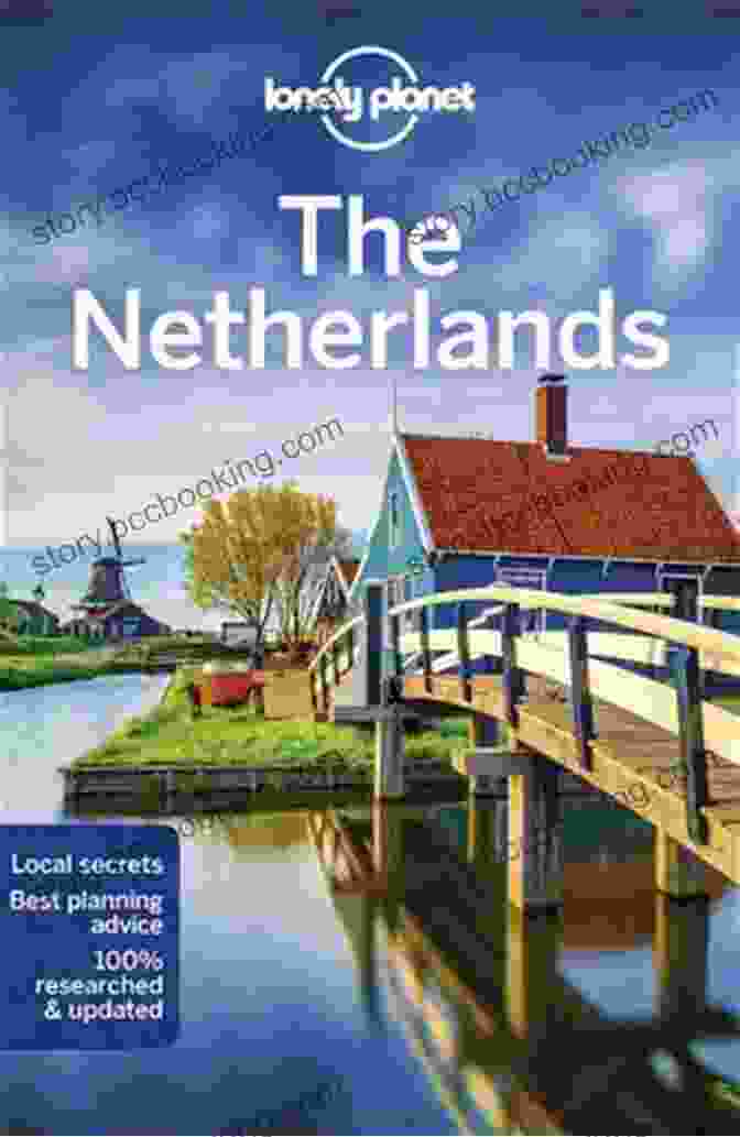 Cover Of Lonely Planet's The Netherlands Travel Guide Lonely Planet The Netherlands (Travel Guide)