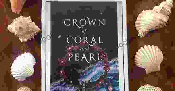 Crown Of Coral And Pearl Book Cover Featuring A Young Woman With A Crown Of Coral And Pearls Crown Of Coral And Pearl (Crown Of Coral And Pearl 1)