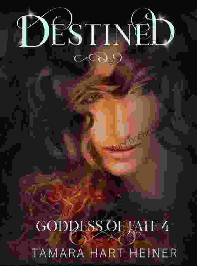 Destined Goddess Of Fate Book Cover: A Vibrant And Captivating Cover Showcasing The Ethereal Beauty Of The Protagonist, With Intricate Patterns And A Celestial Glow Destined (Goddess Of Fate 4)