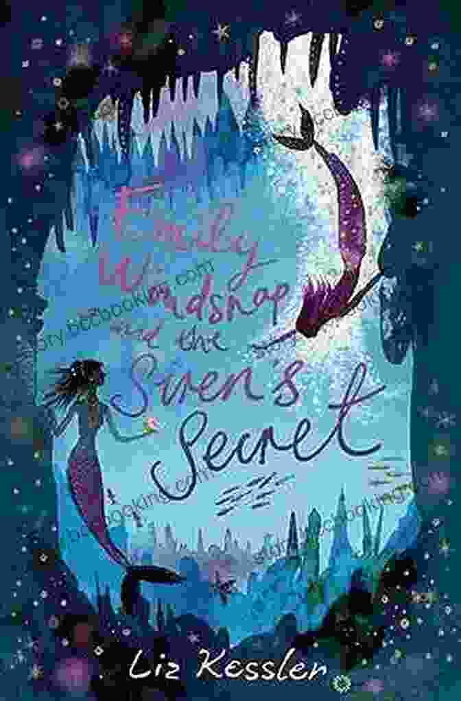 Emily Windsnap And The Siren Secret Book Cover Featuring A Young Mermaid Swimming Through A Coral Reef Emily Windsnap And The Siren S Secret