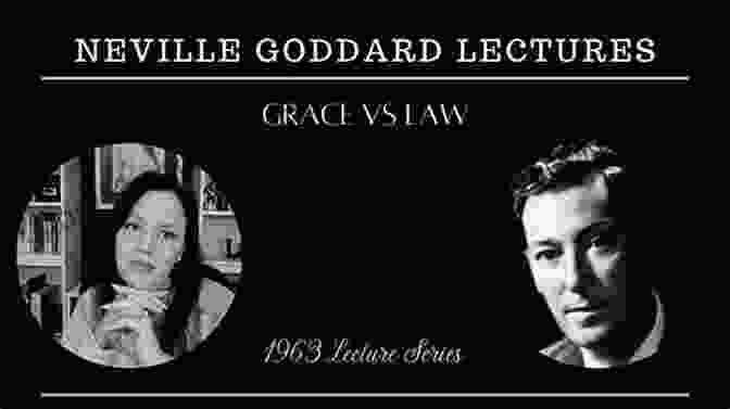 Grace Vs Law Neville Goddard Grace Vs Law Neville Goddard Lectures