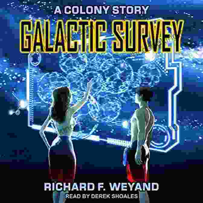 Image Of A Person Holding The Galactic Survey Colony Book In Their Hands GALACTIC SURVEY (COLONY 3) Richard F Weyand