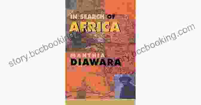 In Search Of Africa Book Cover By Manthia Diawara In Search Of Africa Manthia Diawara