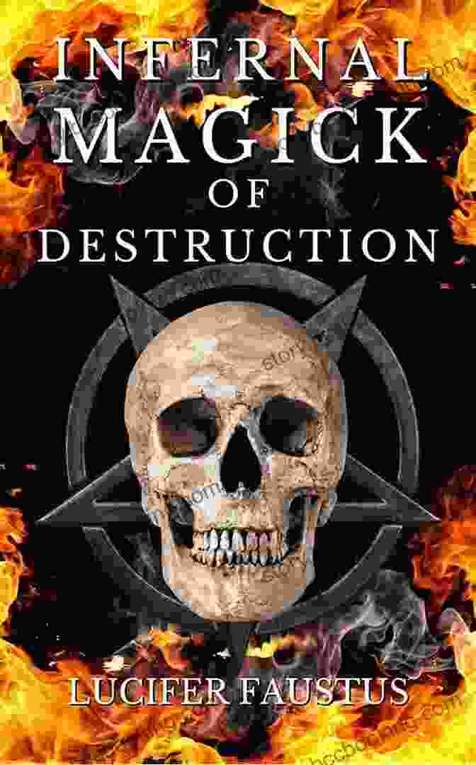 Infernal Magick Of Destruction Lock Gareth Book Cover Infernal Magick Of Destruction Lock Gareth