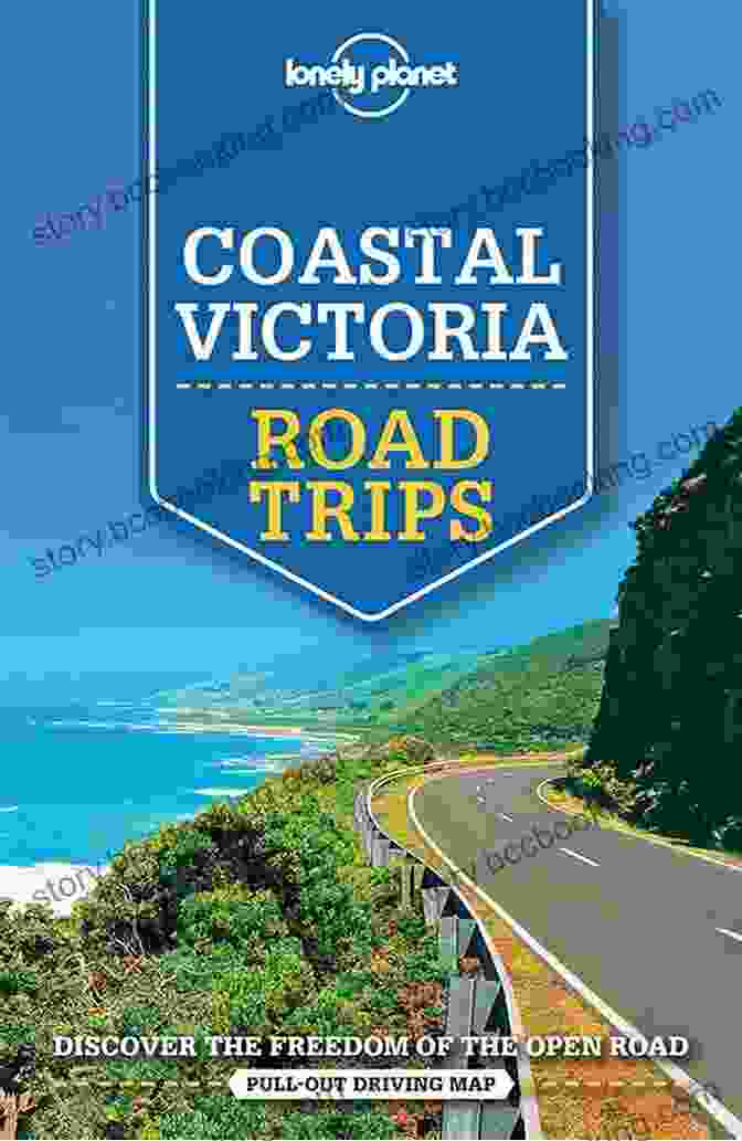 Lonely Planet Coastal Victoria Road Trips Travel Guide Lonely Planet Coastal Victoria Road Trips (Travel Guide)