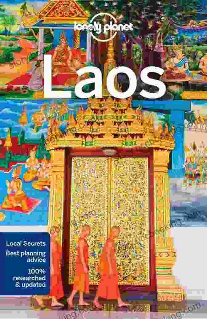 Lonely Planet Laos Travel Guide Cover Featuring Vibrant Images Of Lush Landscapes, Ancient Temples And Smiling Locals Lonely Planet Laos (Travel Guide)