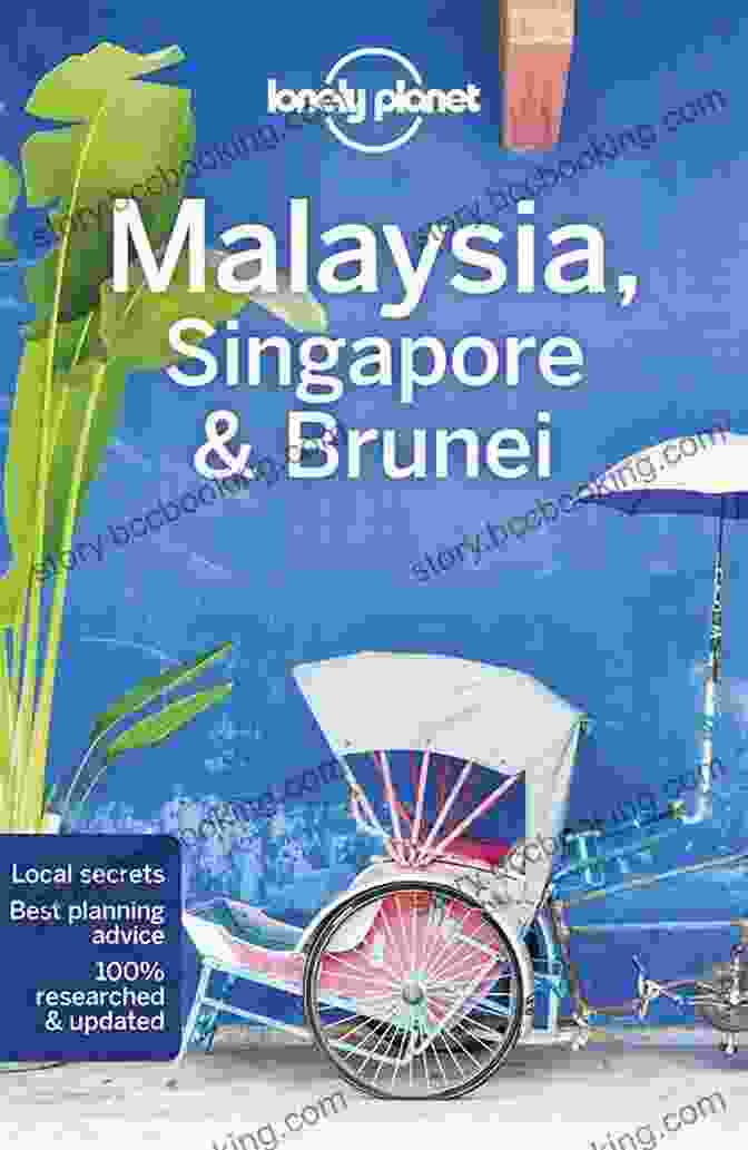 Lonely Planet Malaysia Singapore Brunei Travel Guide Lonely Planet Malaysia Singapore Brunei (Travel Guide)