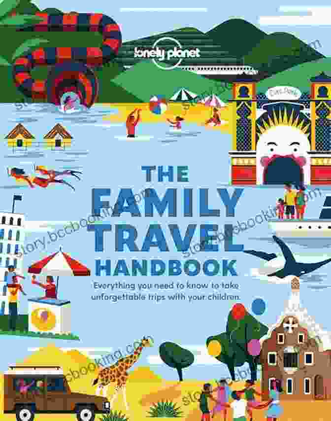 Lonely Planet's The Family Travel Handbook The Family Travel Handbook (Lonely Planet)
