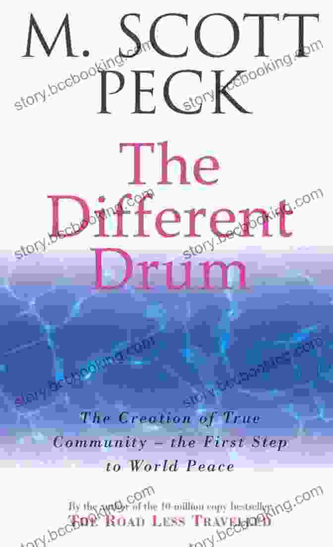 M. Scott Peck The Different Drum: Community Making And Peace