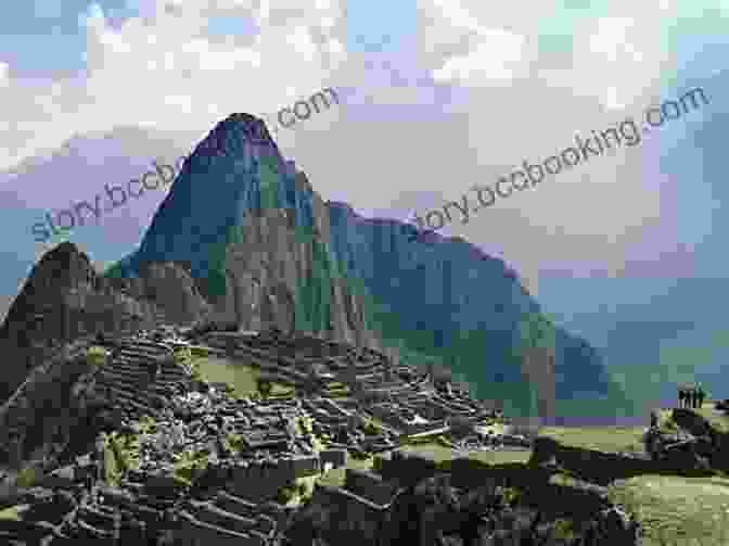 Machu Picchu, An Awe Inspiring Ancient City Perched Amidst The Andean Peaks Illustrated Guide: Lima Cusco And Machu Picchu Peru: The Lost City Of The Incas (Illustrated Guide Of Travel)