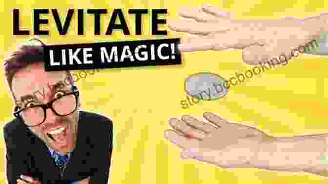 Magician Levitating An Object In Mid Air Fun Tricks To Learn About Magic: A Step By Step Guide To Making Magic Simple