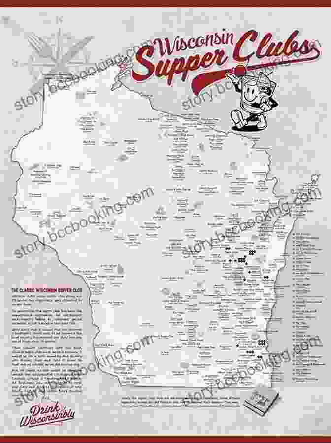 Map Indicating Locations Of Noted Wisconsin Supper Clubs Wisconsin Supper Club Cookbook: Iconic Fare And Nostalgia From Landmark Eateries
