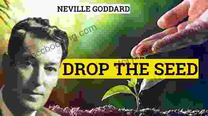 Neville Goddard Explaining The Seed And The Law Of Belief The Secret Of Causation Neville Goddard