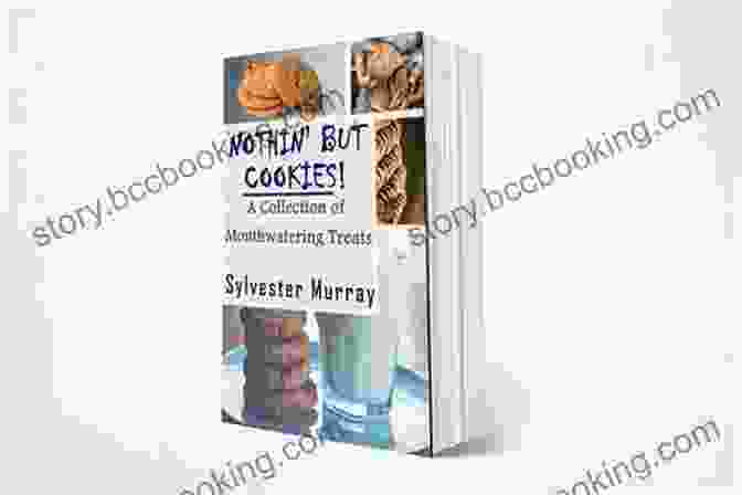 Nothin' But Cookies: A Collection Of Mouthwatering Treats Book Cover Nothin But Cookies: A Collection Of Mouthwatering Treats