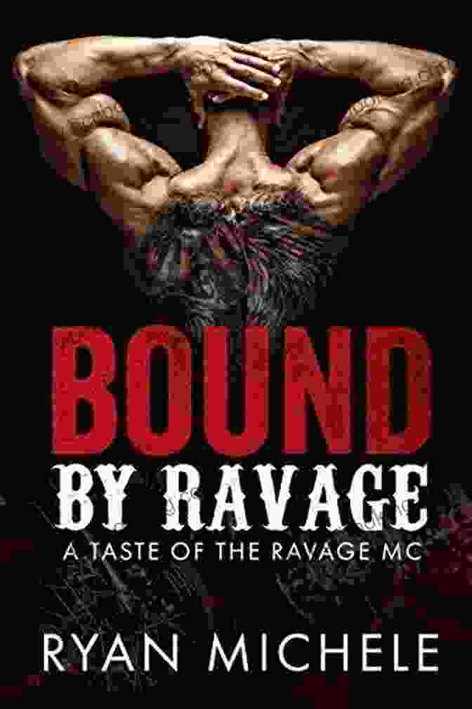 Ravage MC 11 Ravage MC Bound Series Bound By Wreckage (Bound #6): A Motorcycle Club Romance (Ravage MC #11) (Ravage MC Bound Series)