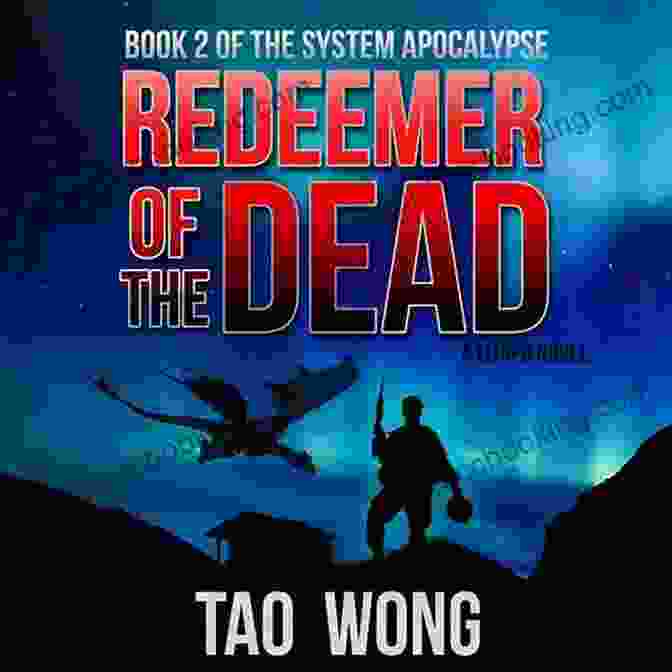 Redeemer Of The Dead Book Cover Redeemer Of The Dead: A LitRPG Apocalypse (The System Apocalypse 2)