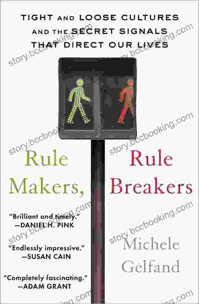 Rule Makers Rule Breakers Book Cover Rule Makers Rule Breakers: How Tight And Loose Cultures Wire Our World