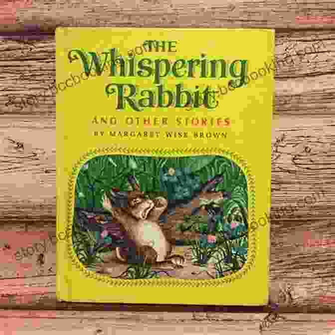 Sample Pages From 'The Whispering Rabbit' By Margaret Wise Brown Margaret Wise Brown S The Whispering Rabbit (Little Golden Book)