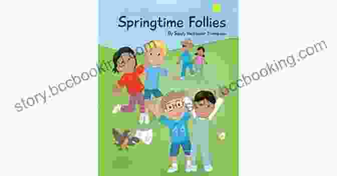Springtime Follies Book Cover, Featuring Whimsical Illustrations Of Children Playing Outdoors In Nature Springtime Follies Uri Shulevitz