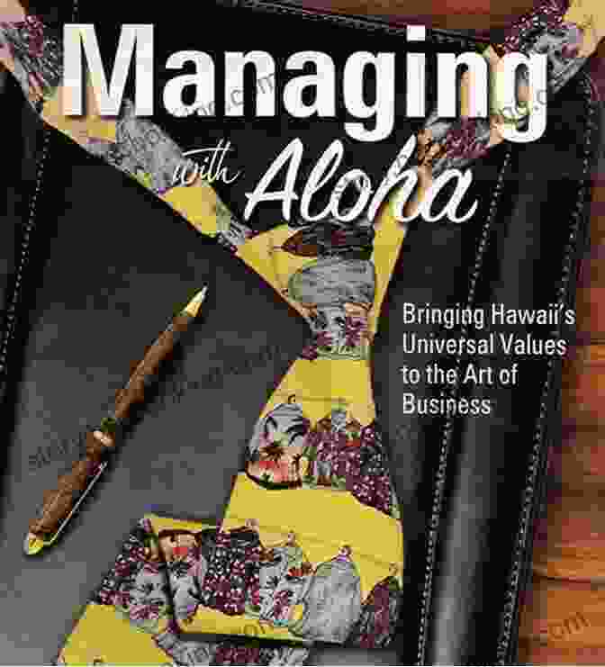 Symbol Of Aloha Managing With Aloha Bringing Hawaii S Universal Values To The Art Of Business