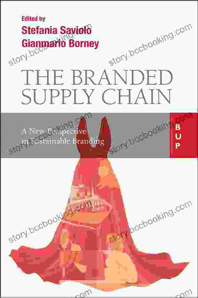 The Branded Supply Chain Book Cover The Branded Supply Chain: A New Perspective In Sustainable Branding