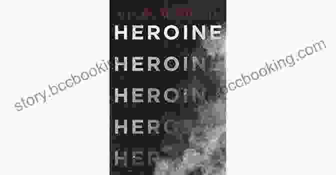 The Captivating Cover Of Heroine By Mindy McGinnis, Featuring A Young Woman Standing Defiantly Against A Barren Landscape Heroine Mindy McGinnis