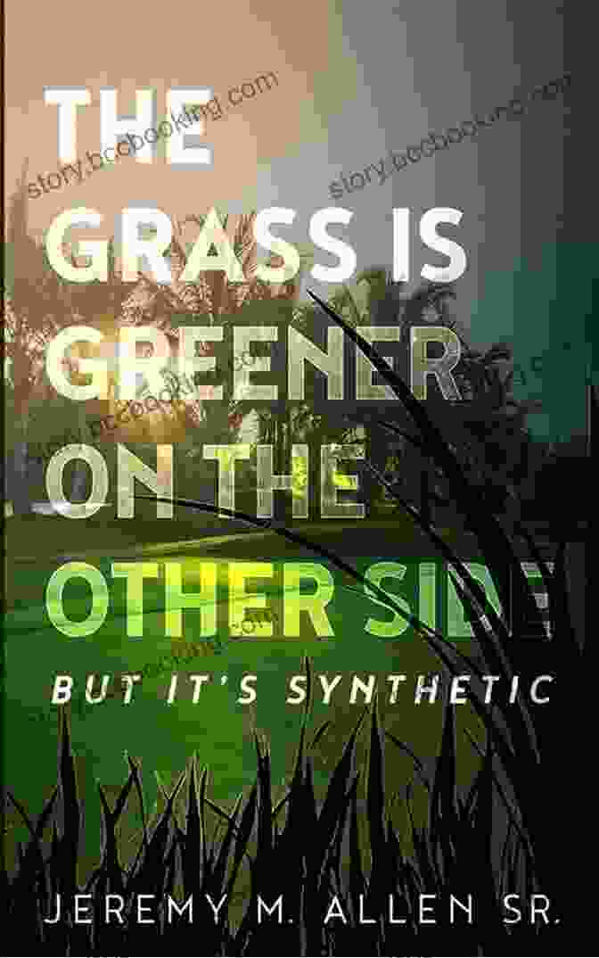 The Grass Is Greener Till You Get To The Other Side Book Cover The Grass Is Greener Till You Get To The Other Side