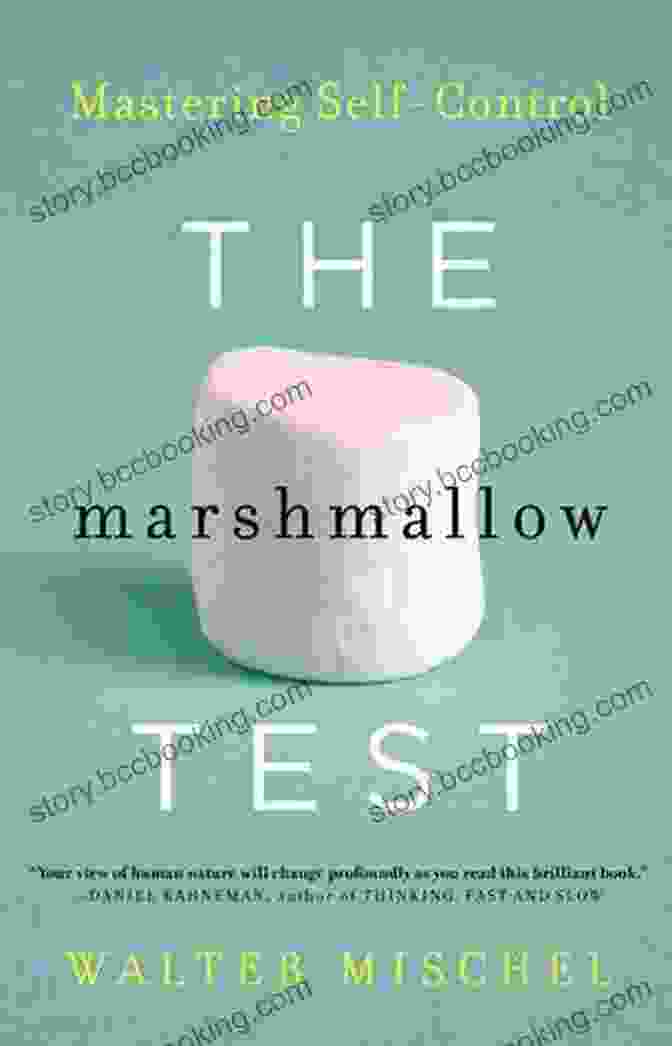 The Marshmallow Test: Mastering Self Control