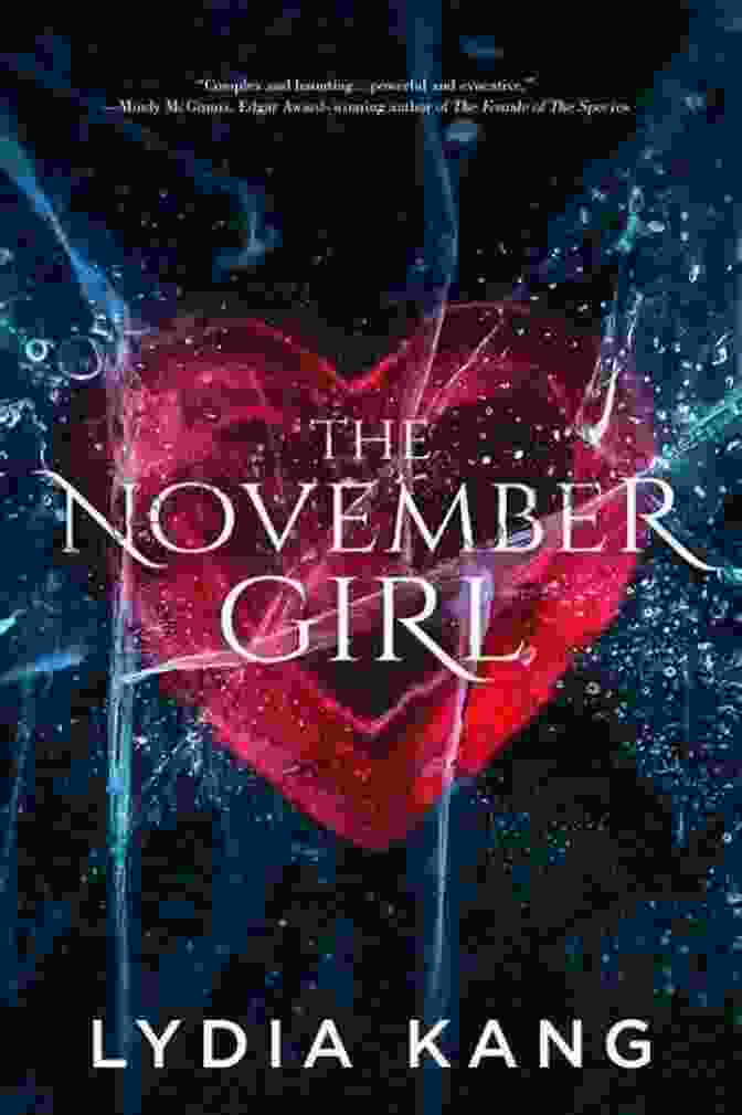 The November Girl By Lydia Kang, A Haunting And Enigmatic Novel That Explores The Complexities Of Identity, Memory, And The Lasting Impact Of Trauma. The November Girl Lydia Kang