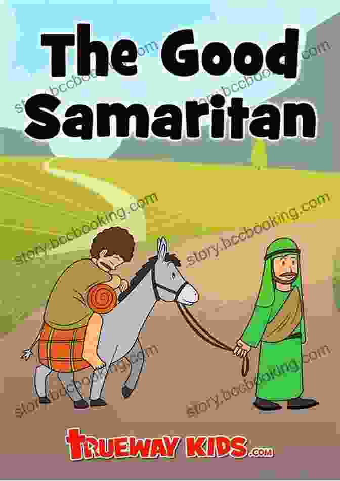 The Parable Of The Good Samaritan Demonstrates The Moral Foundations Of Economic Justice The Economics Of The Parables