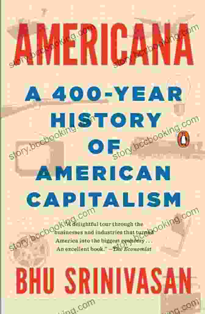 The Roots Of American Capitalism American Capitalism: A Reader Louis Hyman