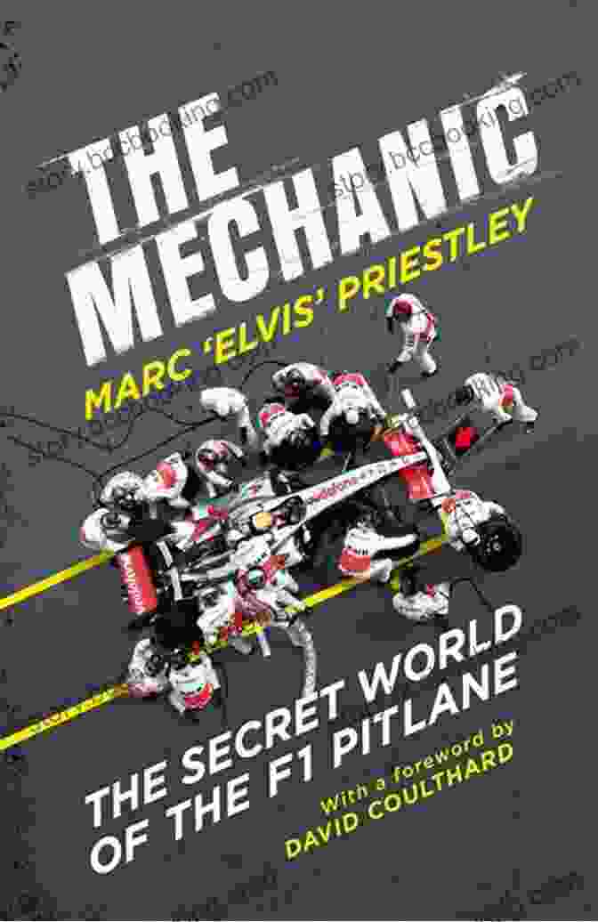 The Secret World Of The F1 Pitlane Book Cover Depicting A Formula 1 Car Speeding Out Of The Pitlane The Mechanic: The Secret World Of The F1 Pitlane