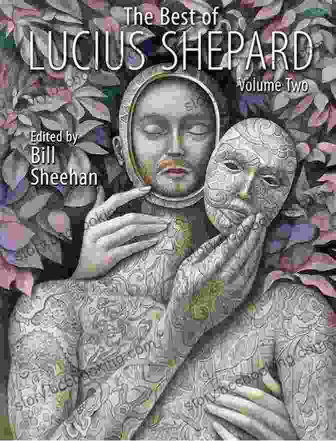 The Striking Cover Art Of 'The Best Of Lucius Shepard Volume Two' Featuring A Mysterious Figure In An Otherworldly Landscape The Best Of Lucius Shepard Volume Two